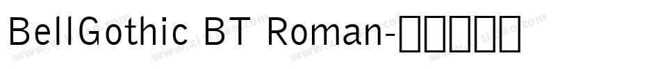 BellGothic BT Roman字体转换